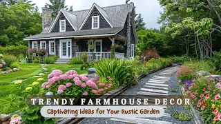 Trendy Farmhouse Decor: Captivating Rustic Garden Ideas You’ll Love