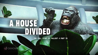 A House Divided: When Synth Gorillas Run Wild - The Story of Fallout 4 Part 25