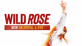 Wild Rose | Trailer | Own it now on DVD & Digital