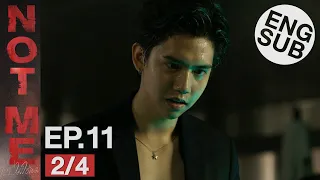 [Eng Sub] NOT ME เขา...ไม่ใช่ผม | EP.11 [2/4]