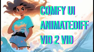 AnimateDiff Vid 2 Vid Prompt Travel