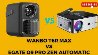 WANBO T6R Max vs EGate O9 Pro Zen Automatic!!! Which one should you buy?