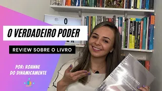 O VERDADEIRO PODER  - Vicente Falconi | Roanne - DinamicaMente