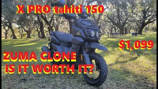 X-Pro Tahiti 150 The $1,099 Yamaha ZUMA clone REVIEW.