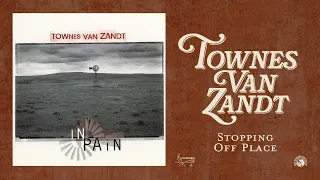 Townes Van Zandt - Stopping Off Place (Official Audio)