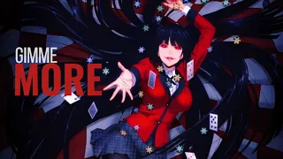 Gimme more | Jabami yumeko | 100+ subs special