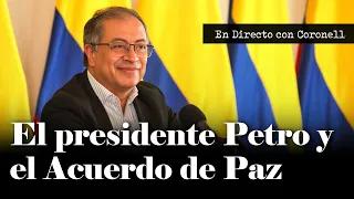 ¿Cuáles son los plazos para cumplir con los puntos del Acuerdo de Paz? ¿Petro lo está haciendo?