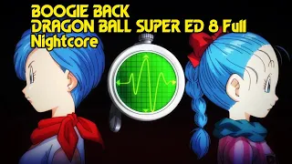 BOOGIE BACK - DRAGON BALL SUPER ED 8 Full english cover Nightcore