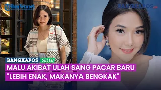 Gisel Malu Akibat Ulah Sang Pacar Baru "Lebih Enak, Makanya Bengkak"