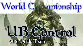 UB Control Deck Tech | 2010 World Champion (Magic: the Gathering)