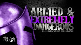 Armed & Extremely Dangerous | Sunday Worship Service 04-07-24 10am