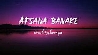 Afsana Banake Bhul Na Jana | 8D Music || #himeshreshammiya