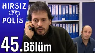 Hırsız Polis 45.Bölüm