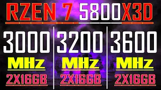 3000MHz vs 3200MHz vs 3600MHz || RYZEN 7 5800X3D || PC GAMES TEST ||