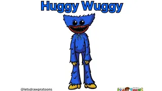 Let’s Draw Huggy Wuggy | Poppy Playtime Character | Cartoon | Drawing | PraToons
