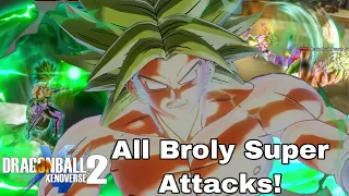 All DBS Broly Super & Ultimate Attacks! Dragon Ball Xenoverse 2