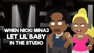 Do We Have A Problem? | When Nicki Minaj let Lil Baby in the studio