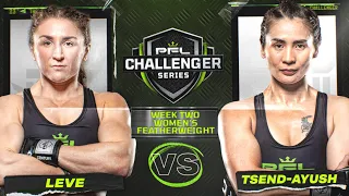 Amanda Leve vs Naranjargal Tsend-Ayush | 2023 PFL Challenger Series - Week 2