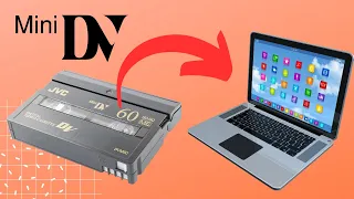 Transfer Mini DV Tapes To Your Computer - 2023