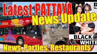 Latest Pattaya News and information, so much is going on now?