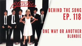 Blondie’s hit song inspired by a stalker