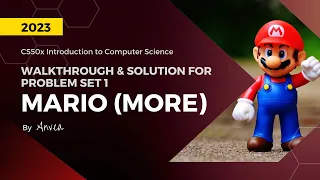 [2023] CS50 - (Week 1) Mario (More Comfortable) | Walkthrough & Guide for Beginners | By Anvea