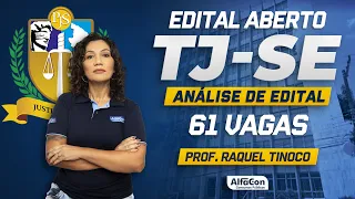 Concurso TJ SE 2023 - Edital Aberto com 61 vagas! - Análise - AlfaCon