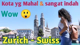 Zurich Switzerland / Zurich Swiss kota yang mahal dan indah