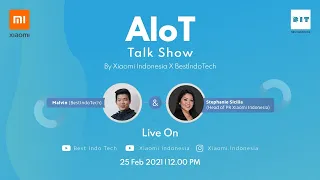 AIoT Talkshow Xiaomi Indonesia x Bestindotech | 25 Februari 2021 12.00 WIB