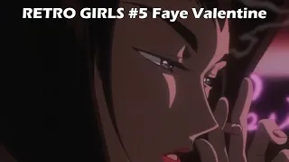 Faye Valentine Cowboy Bebop | Retro Girls #5