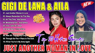 GIGI DE LANA, AILA SANTOS HITS SONGS 2024 |Just Another Woman In Love, Always Remember Us This Way.