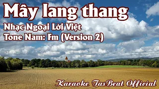 Karaoke Mây Lang Thang (Version 2) Tone Nam | TAS BEAT