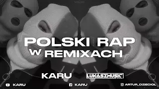 😈☢️POLSKI RAP W REMIXACH ☢️😈Najlepsza VIXA Do Auta✔MEGAMIX MAJ 2023🔥@DjKaRu @djlukaszofficial