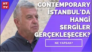 Contemporary İstanbul’un detayları Habertürk’te | Ne Yapsak - 19 Eylül 2021