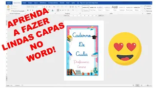 COMO CRIAR LINDAS CAPAS DE CARDENO PARA SEUS ALUNOS NO WORD | CADERNO DE CASA E AULA | MUITO FÁCIL