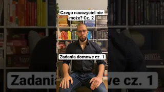 Czy nauczyciel może zadać pracę domową? Cz. 1