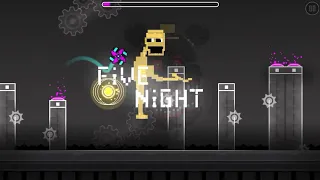 Five Night (5 Star) (Geometry Dash)