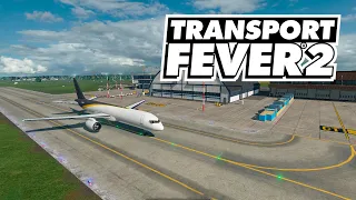 Transport Fever 2 - Поставка машин самолётами! #25