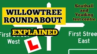 Willow Tree Roundabout | Yeading Test Centre | Southall Test Centre | Hayes I How To Pass