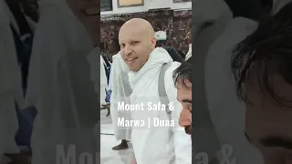 Mount Safa & Marwa Duaa #shorts #islam #muslim