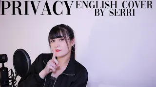 SECRET NUMBER (시크릿넘버) - Privacy || English Cover by SERRI