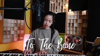 To the Bone - Pamungkas Claudia Emmanuela Santoso Cover