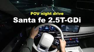 2024 Hyundai Santa fe 2.5 T-GDi POV night drive