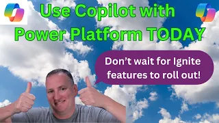 Power Platform Copilots you can use TODAY