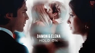 ● Damon & Elena || Hold On