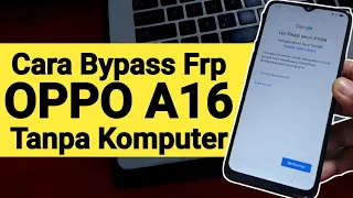 How to Bypass Frp Oppo A16 Locked Google Account Without a Computer