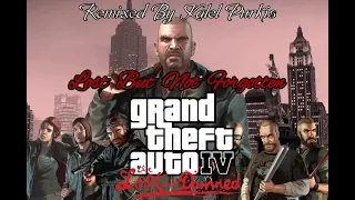 Grand Theft Auto 4: The Lost And Damned Theme Remix (Lost But Not Forgotten)