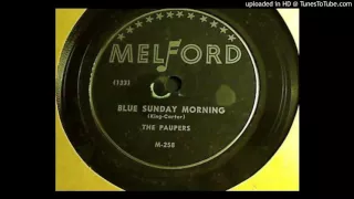 The Paupers - Blue Sunday Morning