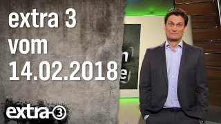 Extra 3 vom 14.02.2018 | extra 3 | NDR