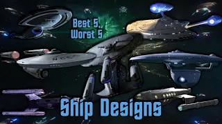 Starfleet's Best and Worst Ship Designs | Best 5, Worst 5